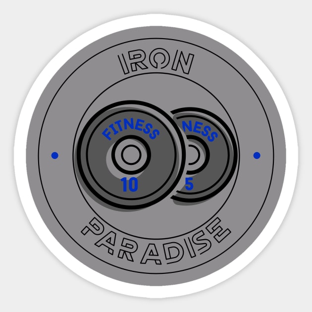 Iron Paradise - T-Shirt Sticker by FitnessMotivationWear